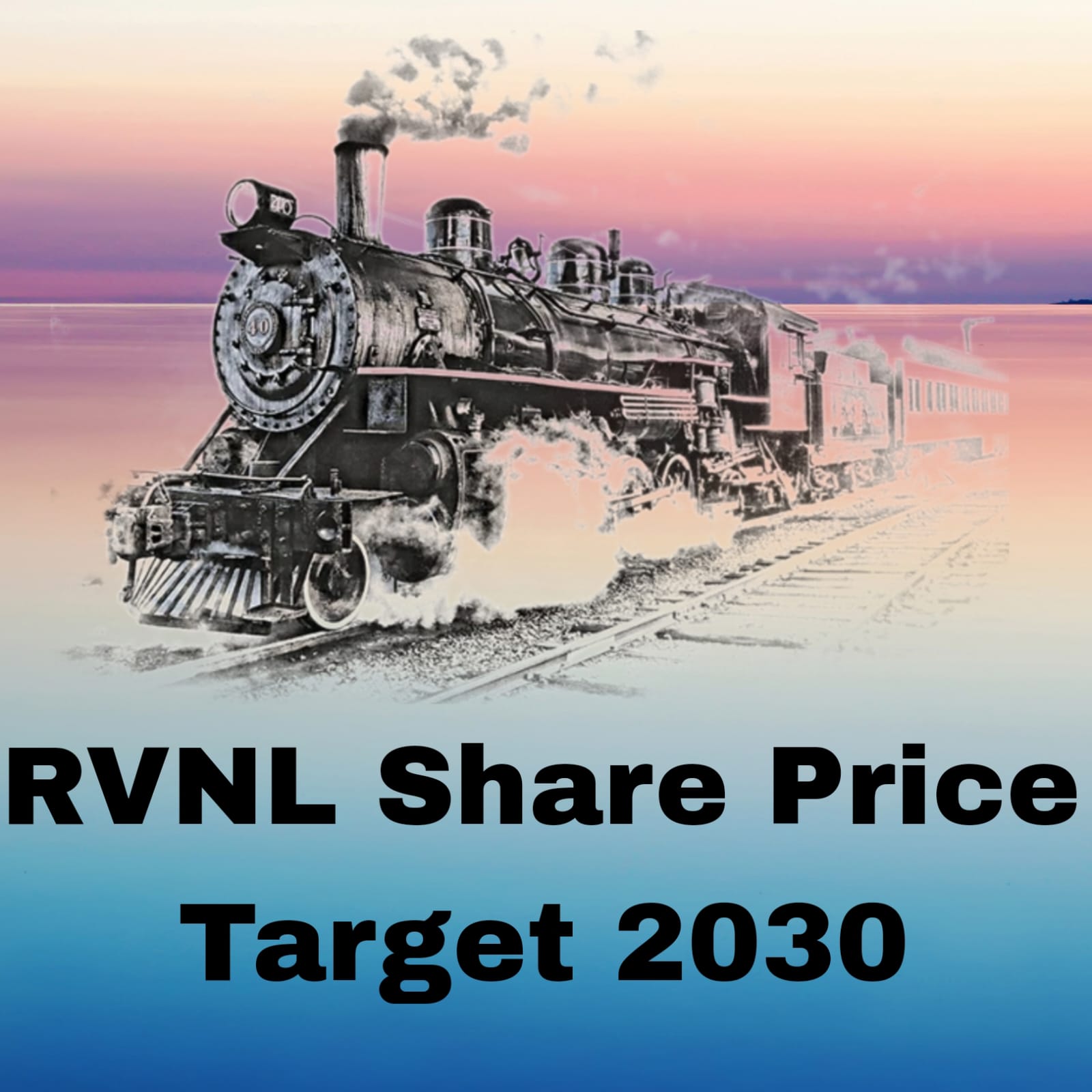 RVNL Share Price Target 2024 To 2030
